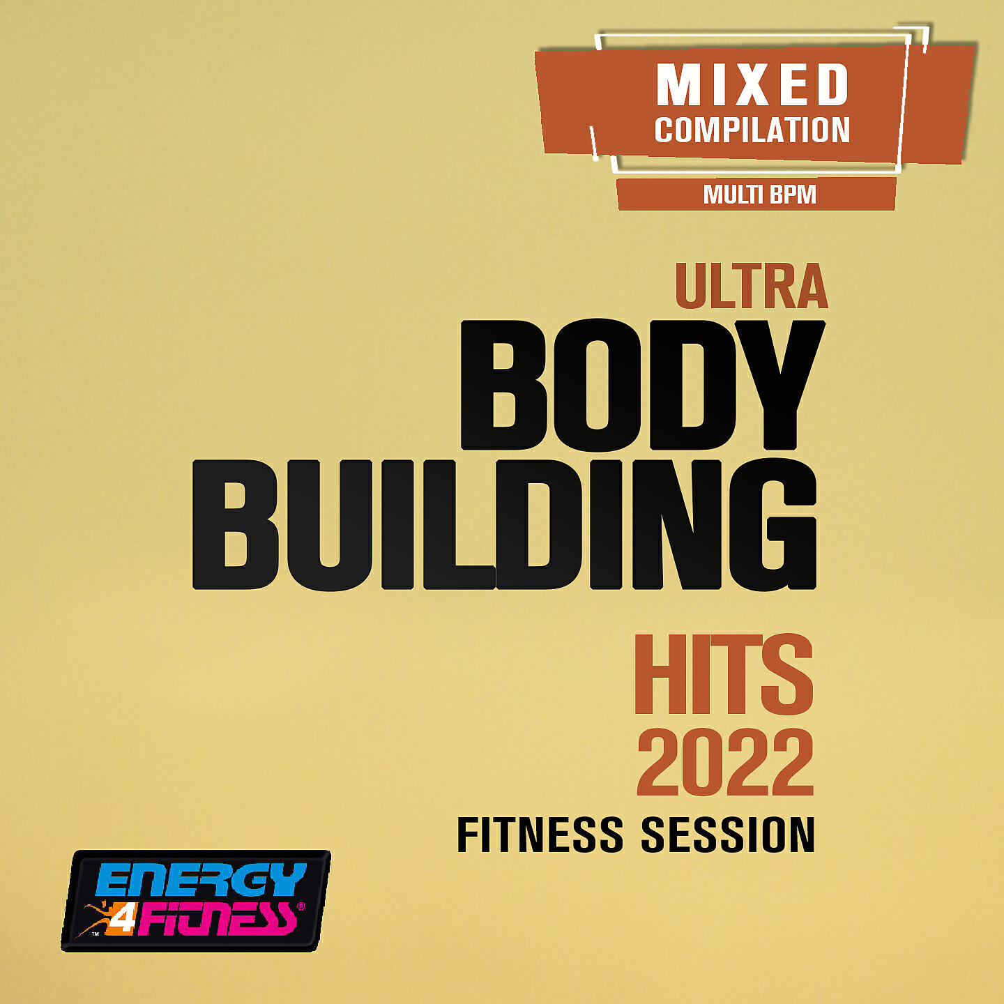 Альбом Ultra Body Building Hits 2022 Fitness Session исполнителя D'Mixmasters, The Band, East End, Lawrence, Gang of Rock, Red Garden, DJ Space C, Angelica, Axel Force, Dj Kee