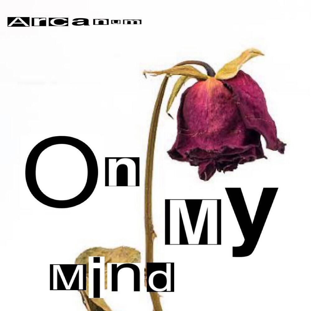 Альбом On My Mind исполнителя Arcanum
