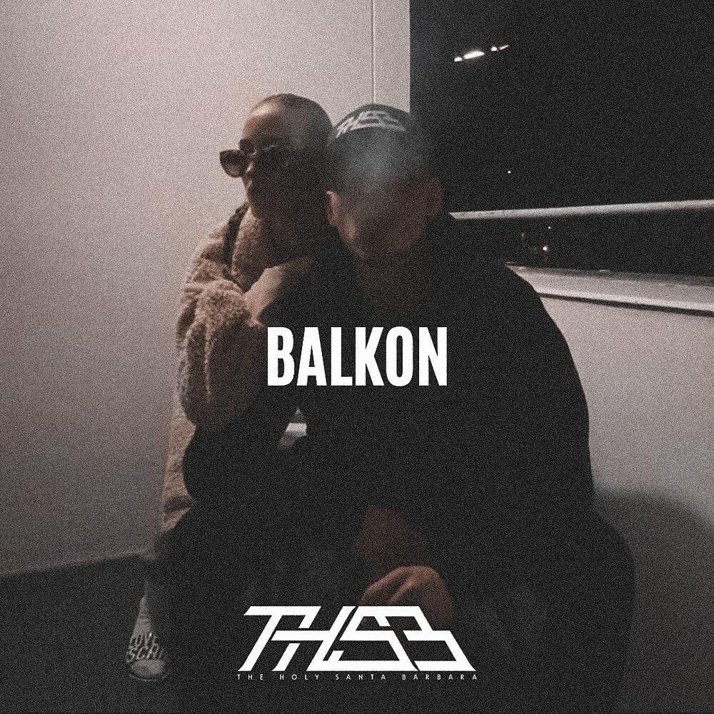 Альбом Balkon исполнителя The Holy Santa Barbara