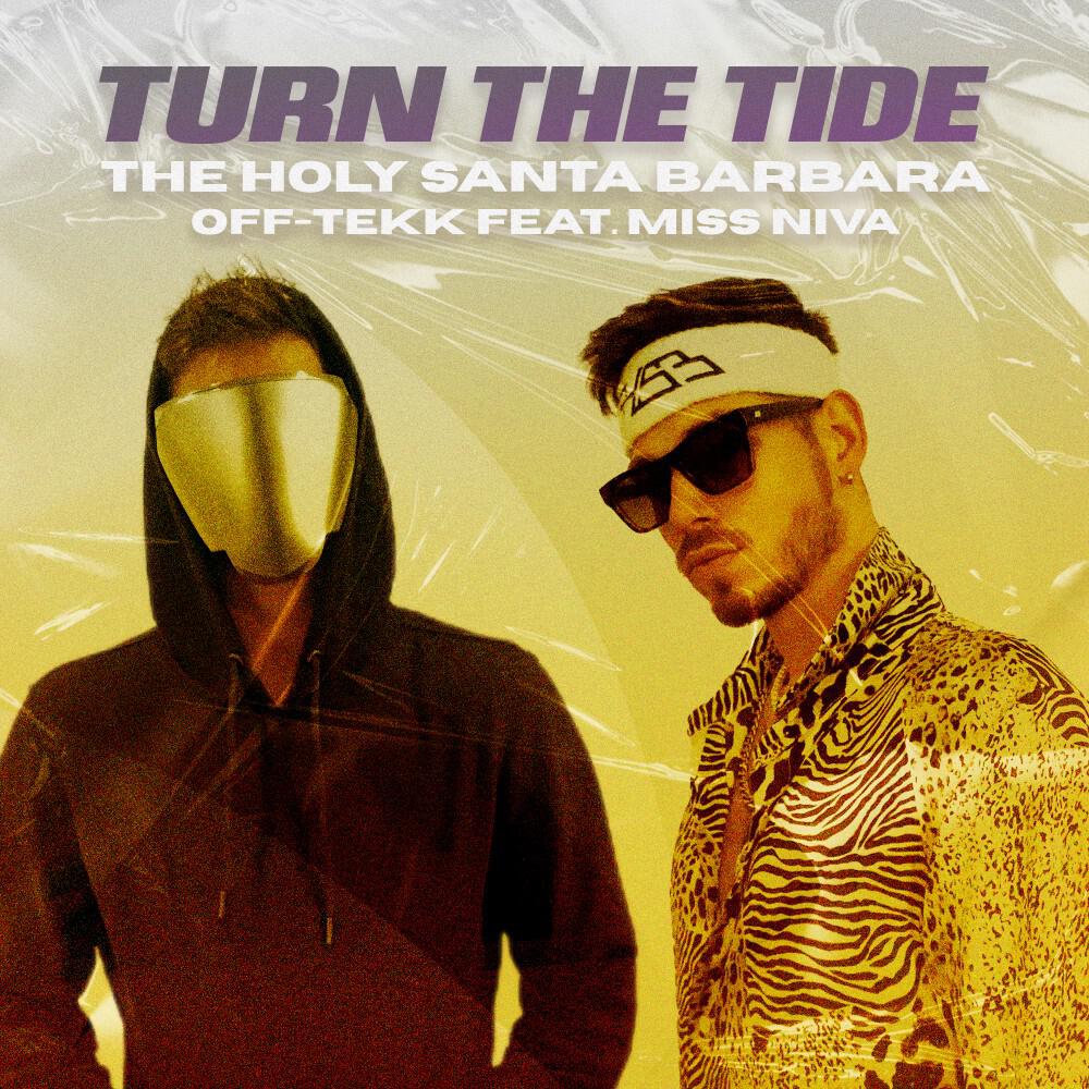 Альбом Turn the Tide исполнителя OFF-TEKK, Miss Niva, The Holy Santa Barbara