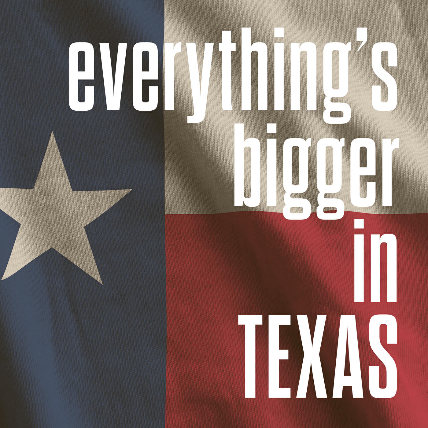 everything's bigger in texas