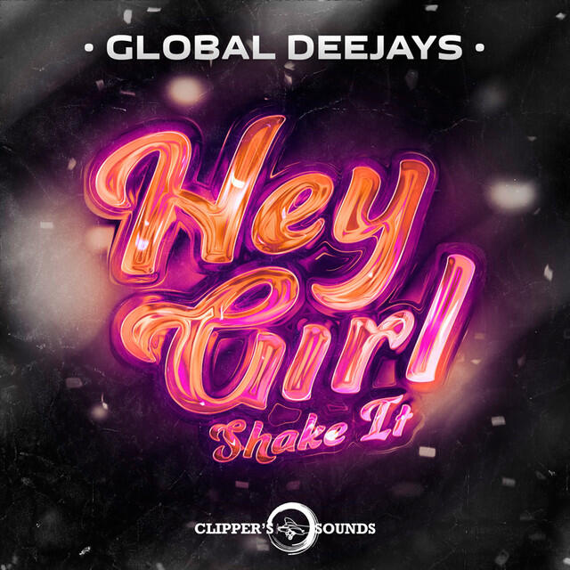 Global Deejays - Hey Girl - Shake It