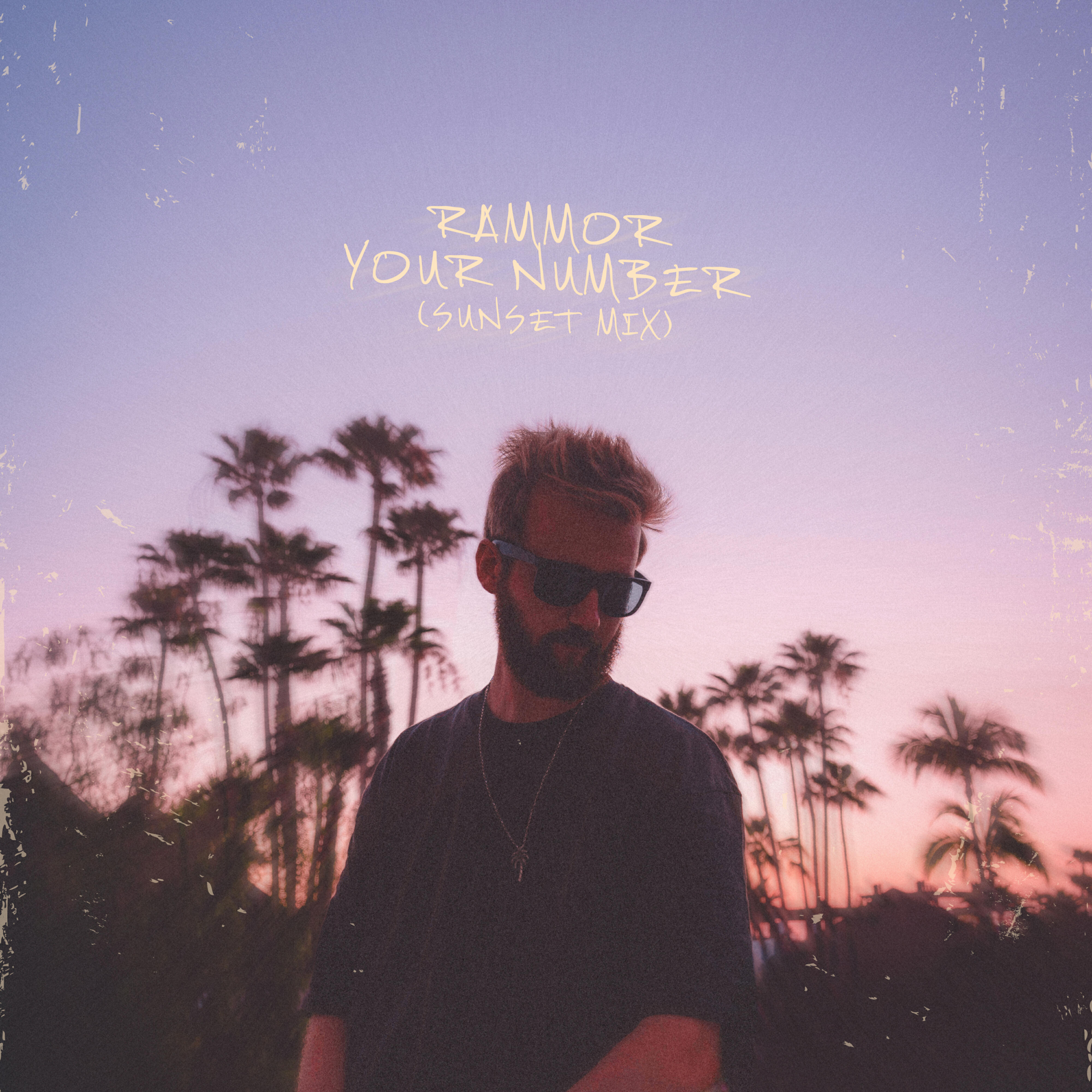 Альбом Your Number (Sunset Mix) исполнителя Rammor