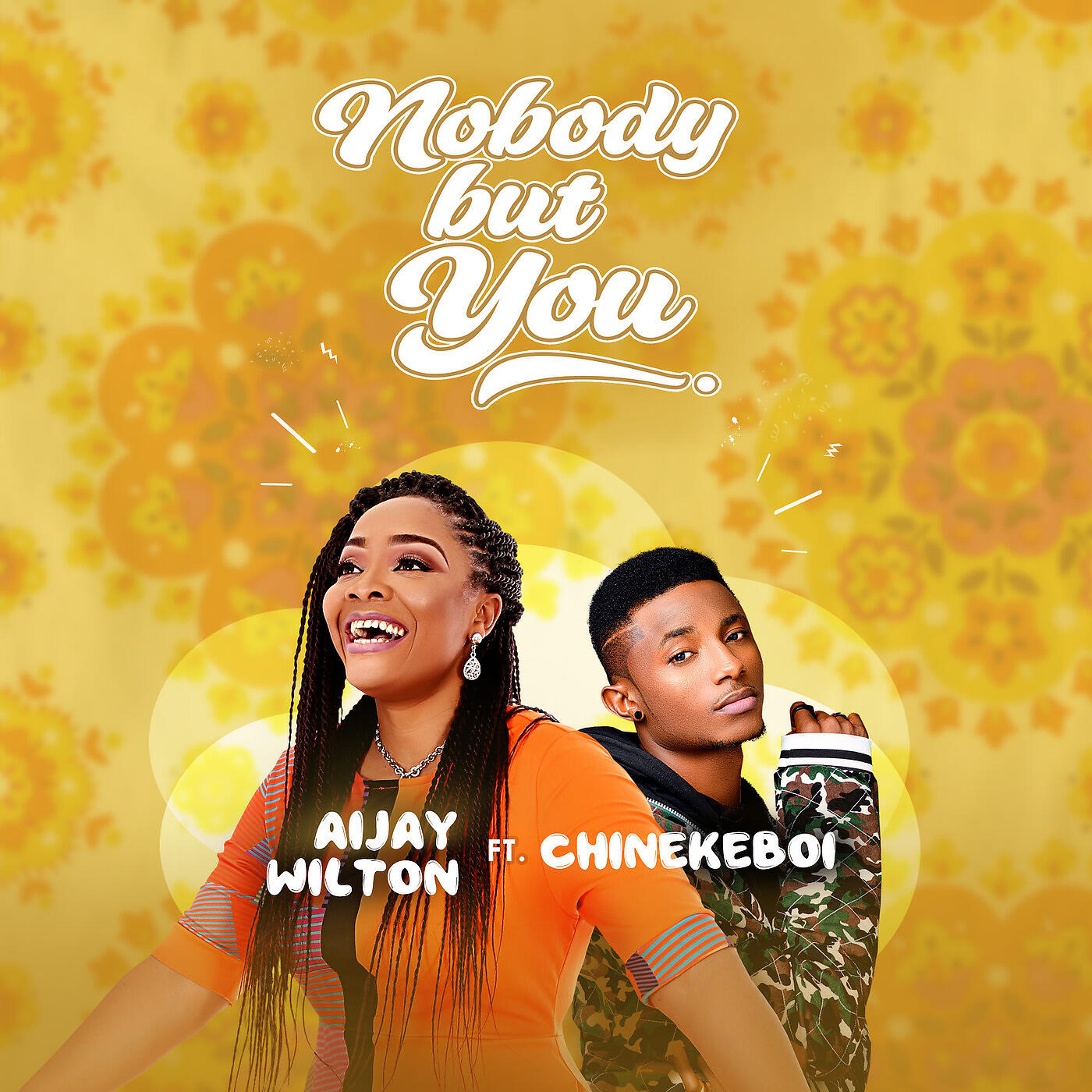 Nobody but You