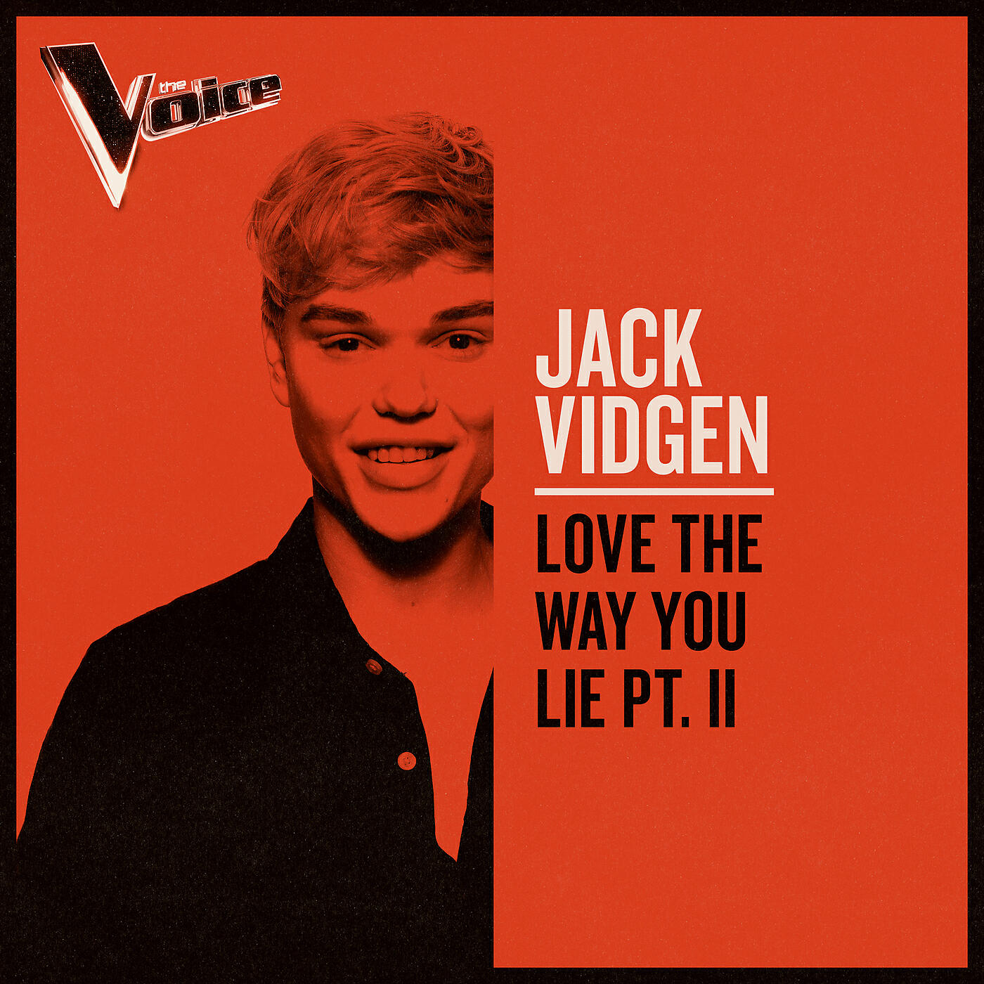 Альбом Love The Way You Lie Pt. II исполнителя Jack Vidgen
