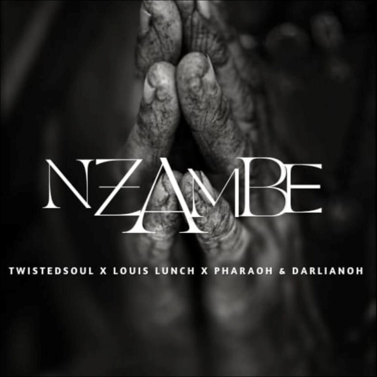 Сингл Nzambe исполнителя Twistedsoul, Louis Lunch, PHARAOH, Darlianoh
