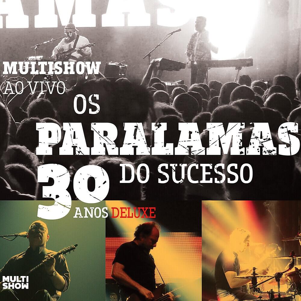 Multishow Ao Vivo - Os Paralamas Do Sucesso 30 Anos
