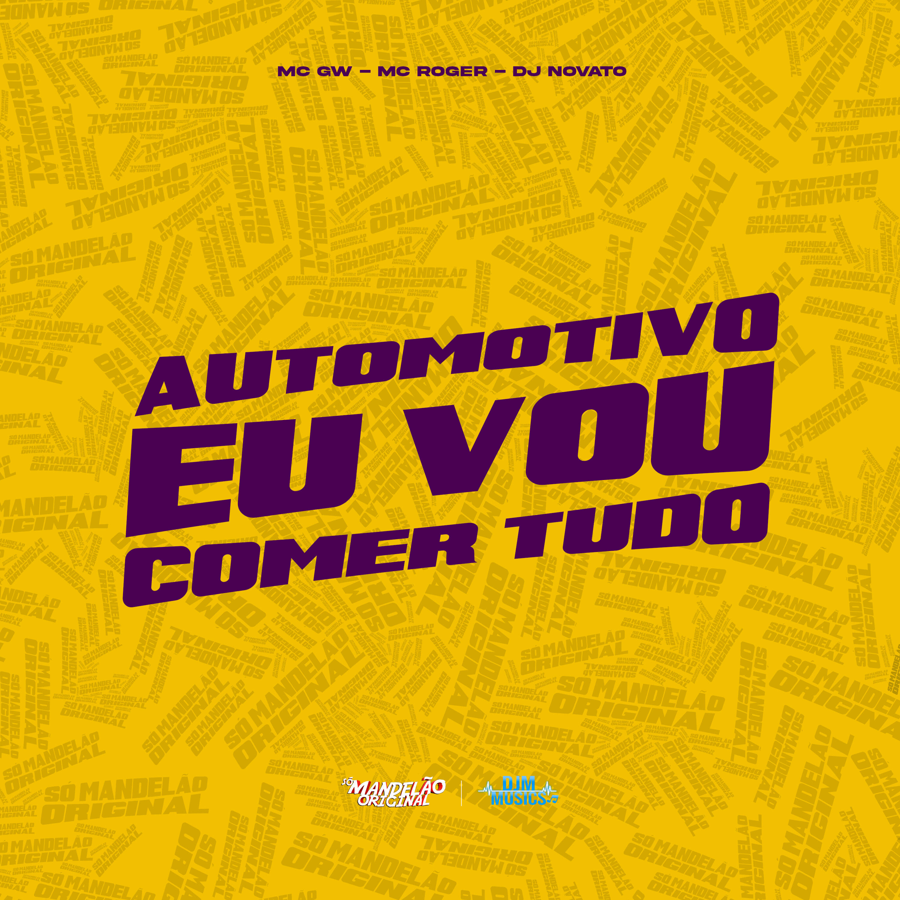 Automotivo Eu Vou Comer Tudo