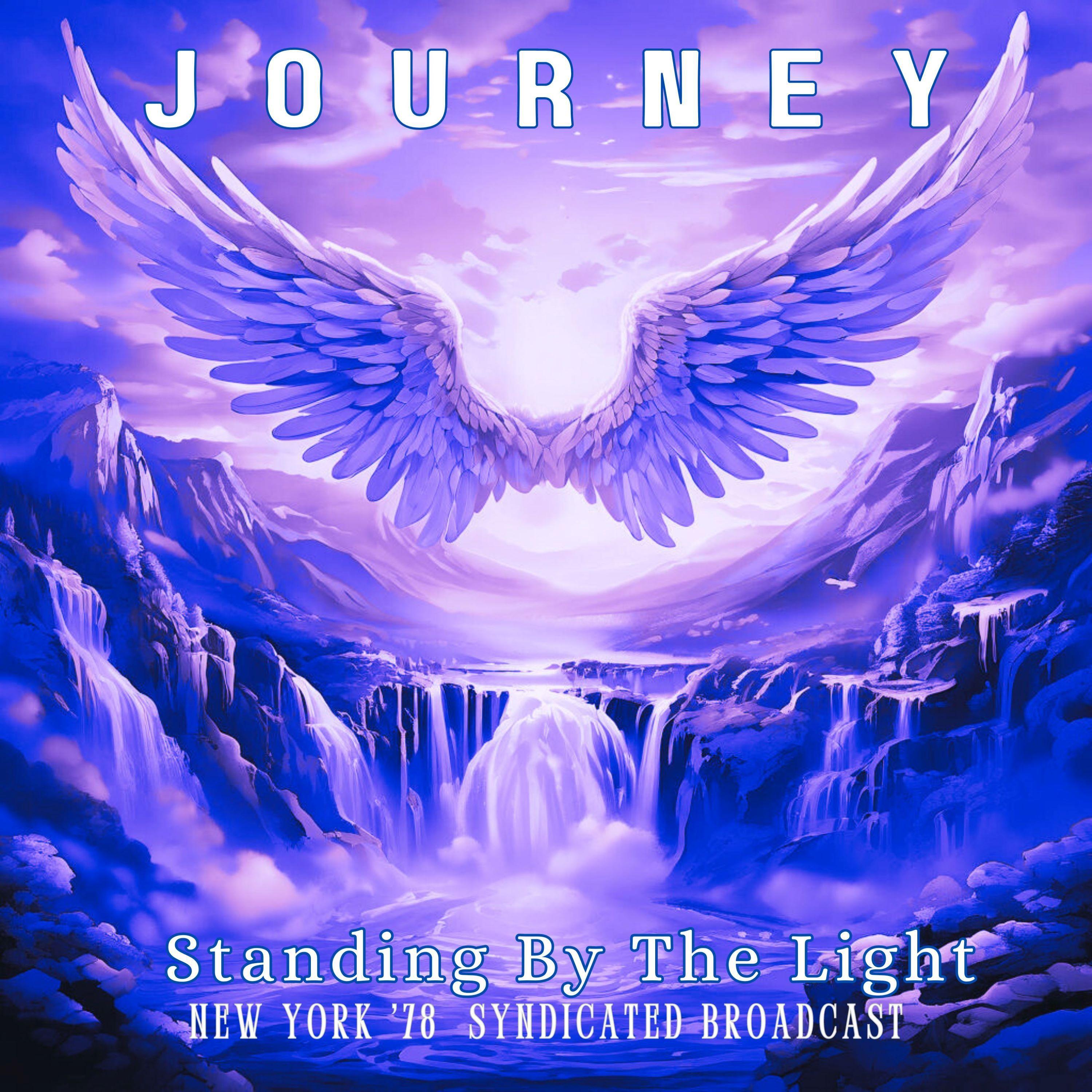 Альбом Standing By The Light (Live New York '78) исполнителя Journey