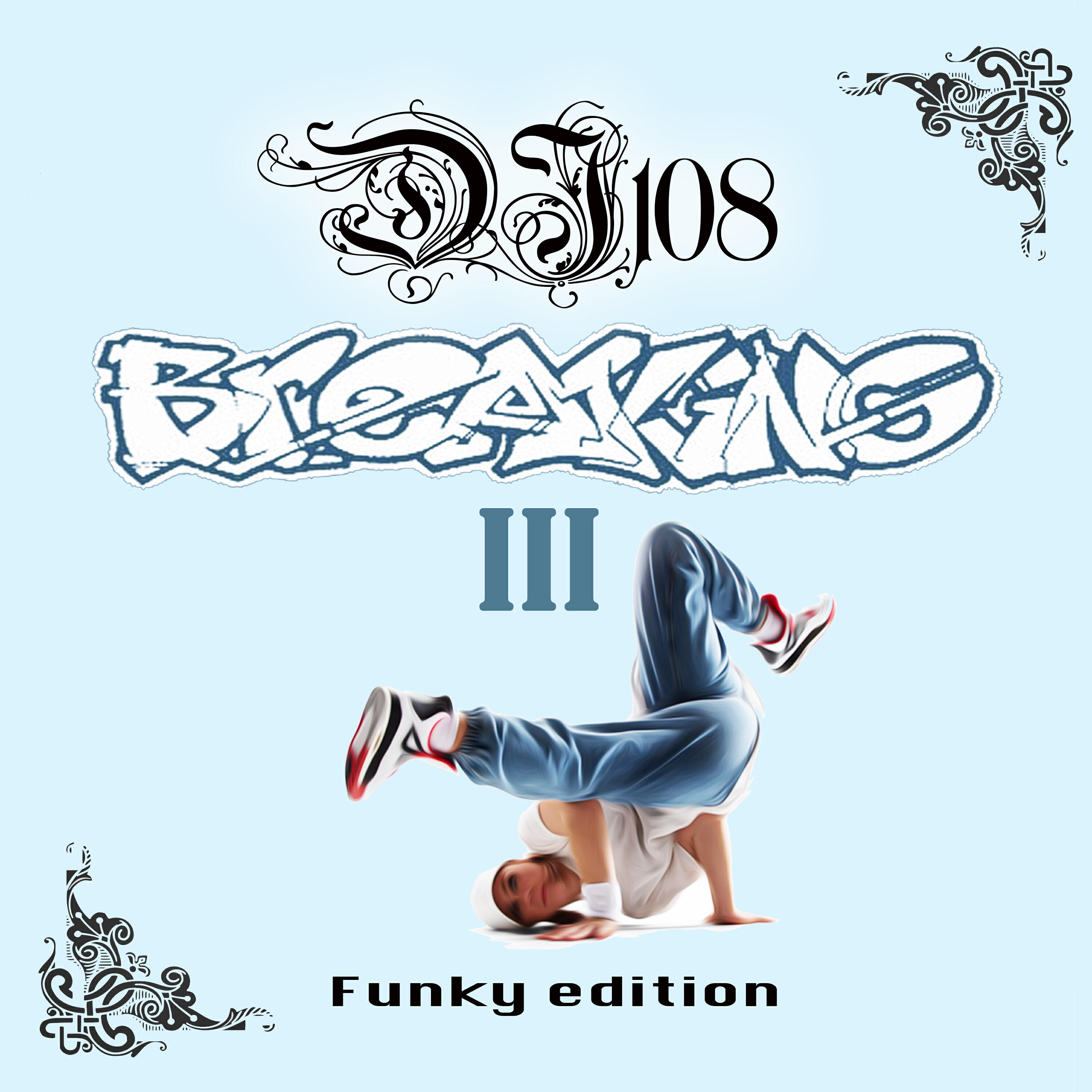 Альбом Breaking-3 исполнителя DJ 108
