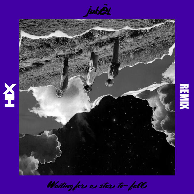 Сингл Waiting For A Star To Fall (Hix Remix) исполнителя Jubël, Alida, Hix