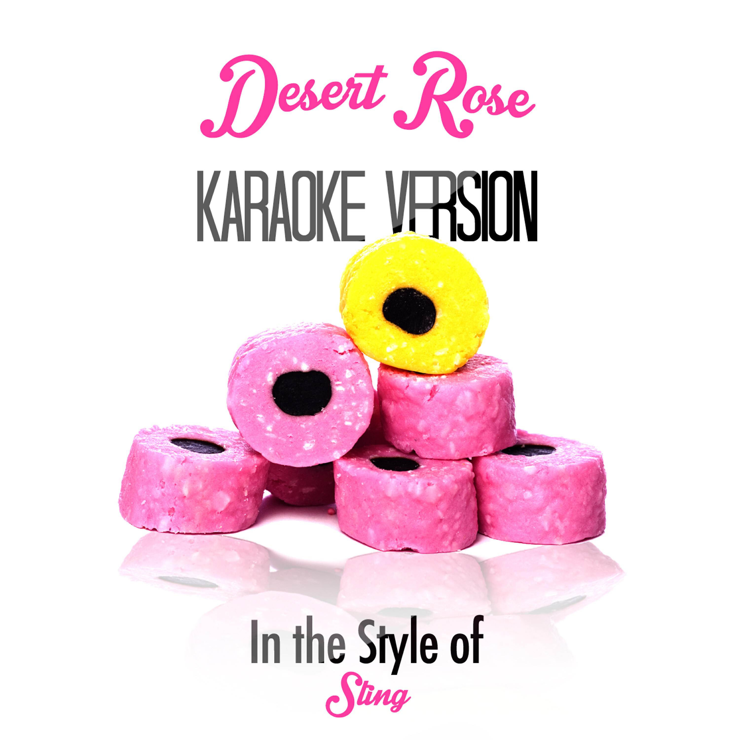 Desert Rose (In the Style of Sting) [Karaoke Version] - Single
