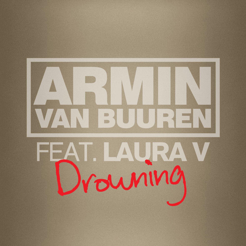 Armin Van Buuren, Laura V - Drowning
