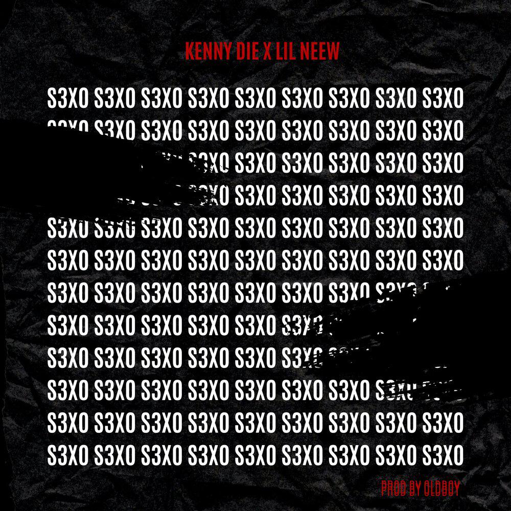 Альбом S3XO исполнителя KENNY DIE, LIL NEW, Old Boy