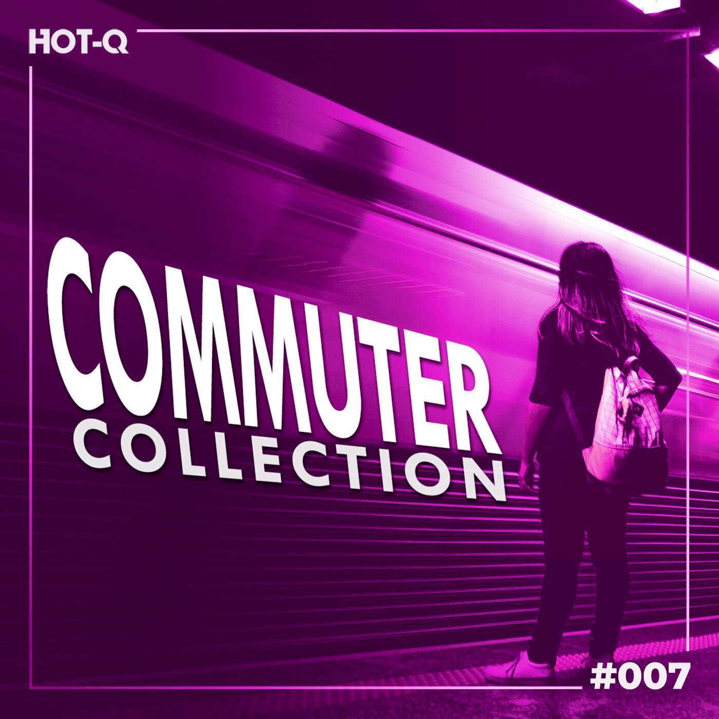 Альбом Commuters Collection 007 исполнителя Various Artists, Blaikz, Pascal Junior, Jonny Rose, Jay Frog, Ruesche, Sunny Marleen, Dj Mdw, James Godfrey, BETASTIC, SM, Chad, Djerem, Bonatch, Goerbig, Zanoii, Zillionaire, Cin, Ferry, Supamono, G.Pantelidis, David Mind, DJ Tik Tok, Kooky, Levxx, Cekay Pellegrini, Feat. Alexia Papineschi, Mynex, Hara La Boss, DJ Eydon, P4RKER, Desa, Baronin, Harley Huke, Mimmo Donvito, The Superman, Nixx, Allen Ng, Loopnotico, Bodylove, Rolipso