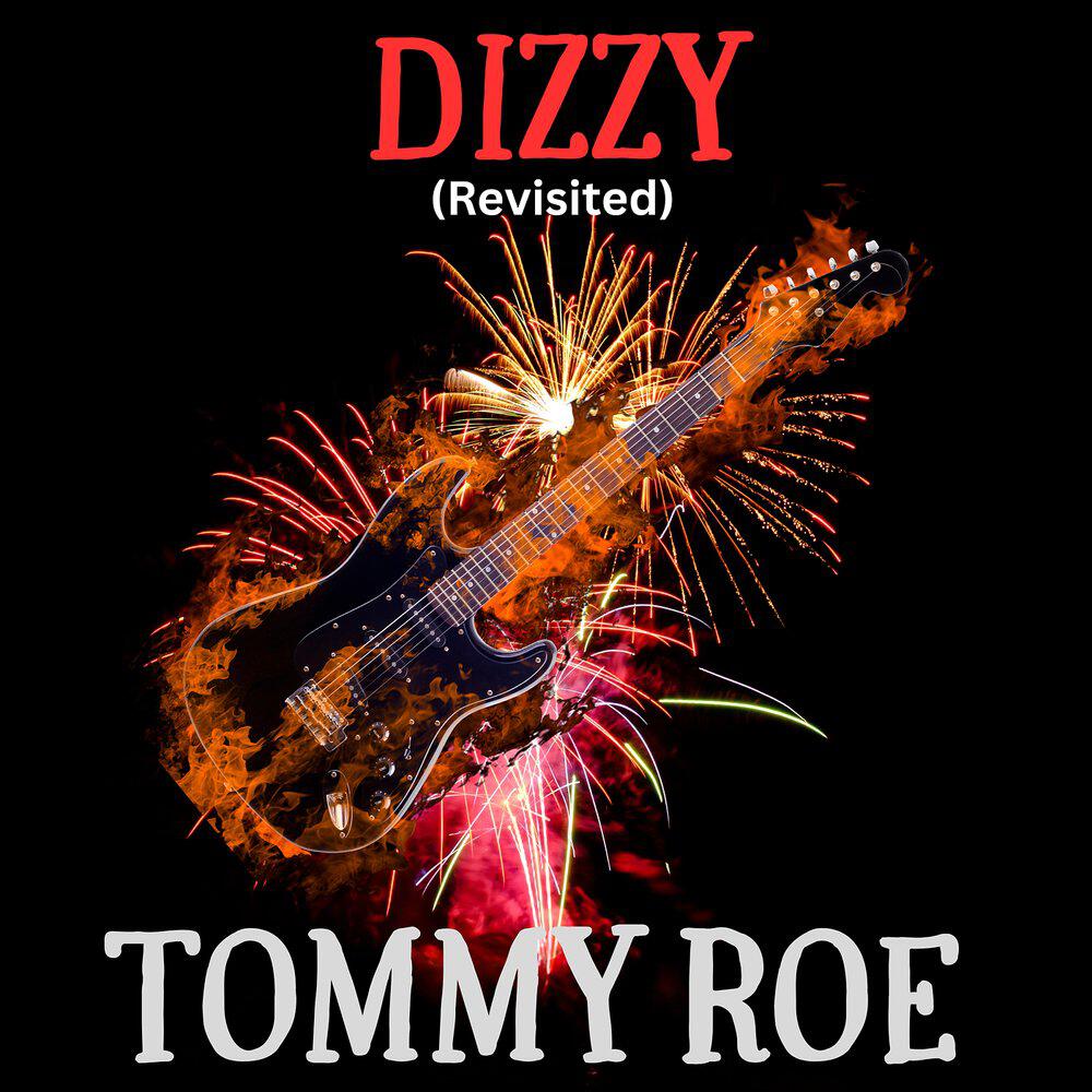 Альбом Dizzy (Revisited) исполнителя Tommy Roe