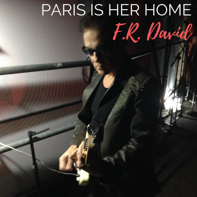 Альбом Paris Is Her Home исполнителя F.R. David