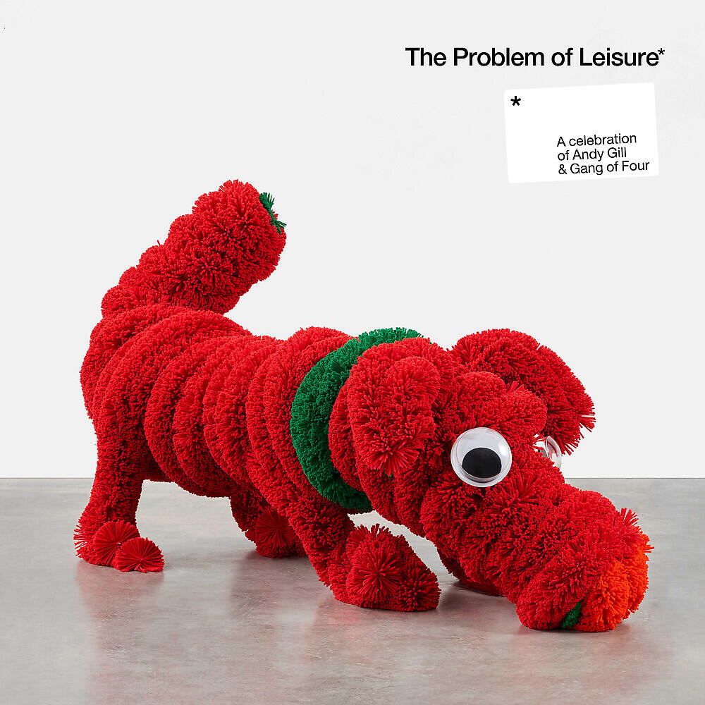 Альбом The Problem of Leisure: A celebration of Andy Gill and Gang of Four исполнителя Gang Of Four