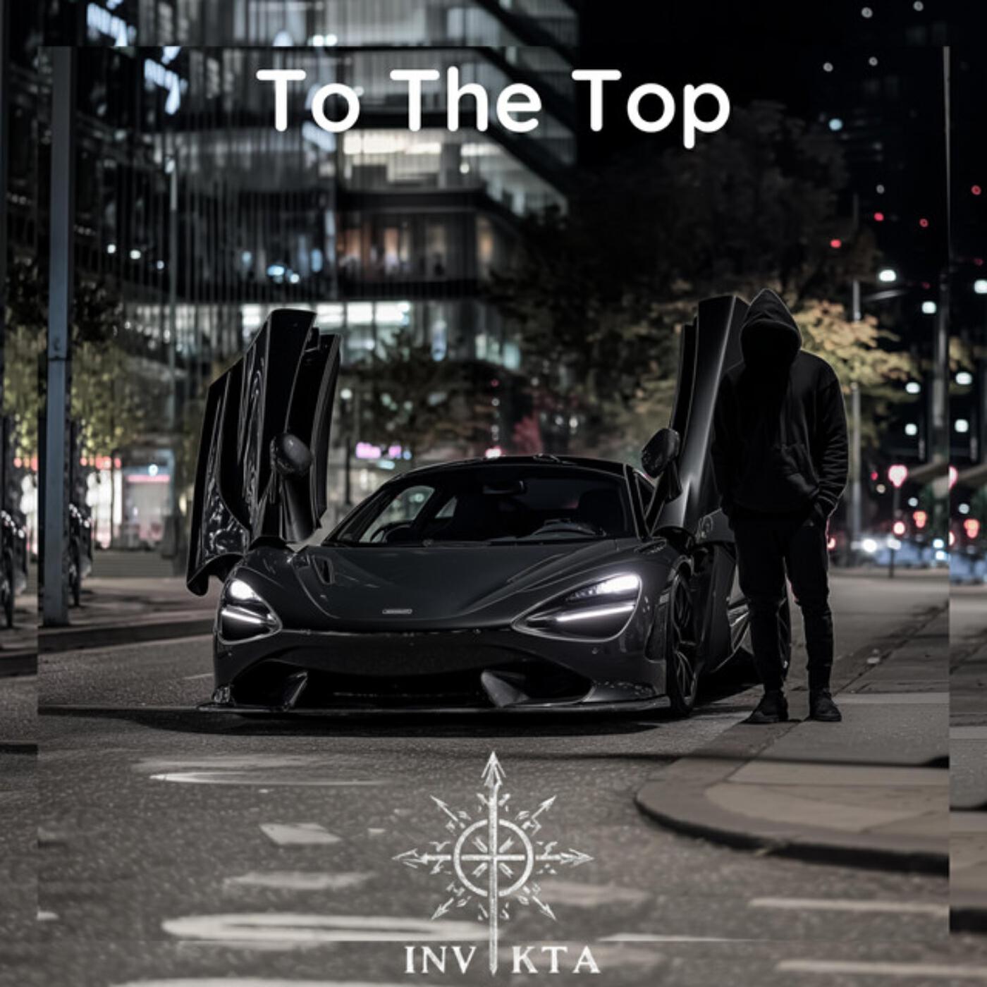 Альбом To The Top исполнителя INVIKTA