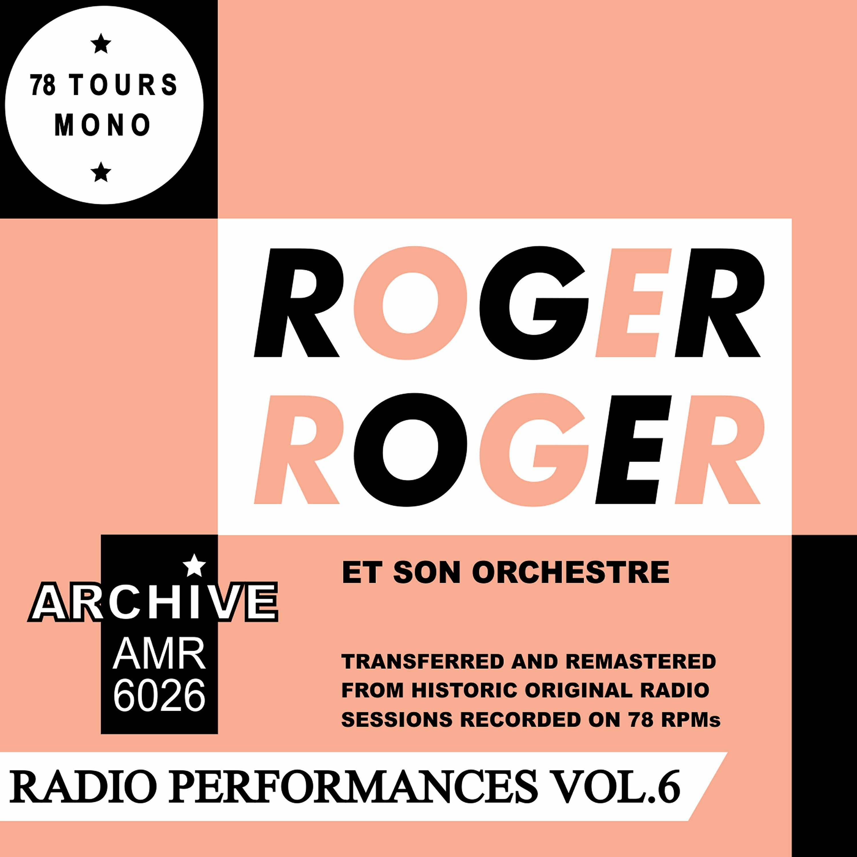 Альбом Radio Performances Volume 6 исполнителя Roger Roger, His Orchestra
